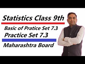 Statistics basic of Exercise 7.3 class 9th