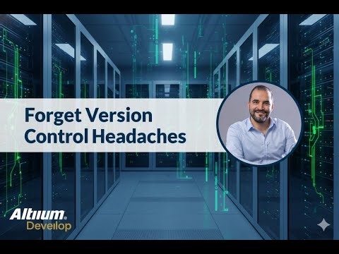 Forget Version Control Headaches - Altium Develop