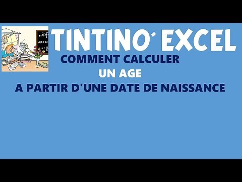 CALCULER L'AGE A PARTIR DE LA DATE DE NAISSANCE