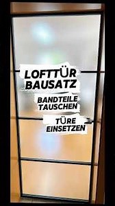Lofttür: Bandunterteile tauschen, Tür einsetzen & Magnet-Schloss – einfacher geht’s nicht!