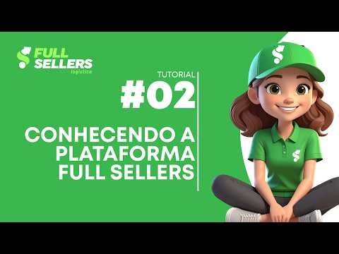 CONHECENDO A PLATAFORMA FULL SELLLERS