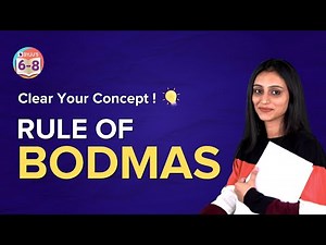 BODMAS Rule - Concept Clarification | BYJU'S Class 6, 7 & 8 | BYJU'S