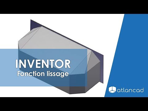 Inventor - Fonction lissage