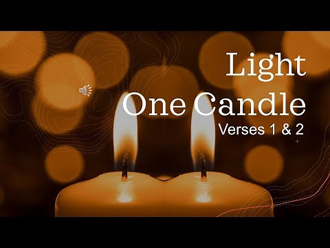 Light One Candle (Verses 1 & 2 with lyrics)