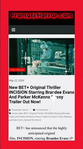 New BET+ Original Thriller INCISION Starring Brandee Evans And Parker McKenna Posey Trailer Out Now!