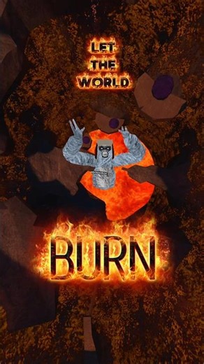 Let the world burn - gorilla tag edit