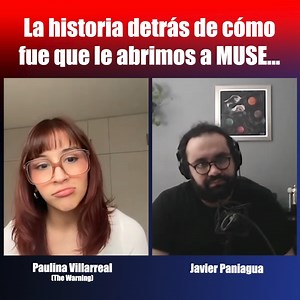 La historia detrás de cómo fue que le abrimos a MUSE | Charla con Paulina Villarreal (THE WARNING) #Baterista #vocalista de #TheWarning #RockMexicano #indierock #industriamusical #músicosmexicanos #negociodelamúsica | Javier Paniagua