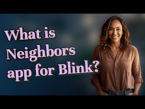 What is Neighbors app for Blink?