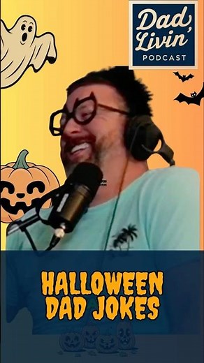 The Ultimate Halloween Dad Jokes 🎃👻 | Dad Livin’ Podcast