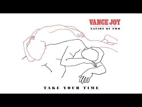 Vance Joy - Take Your Time [Official Audio]
