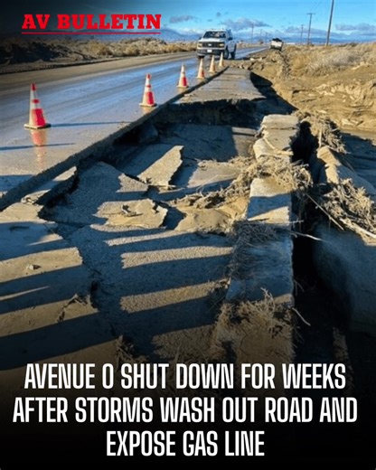 The recent string of holiday storms has caused major damage in the Antelope Valley, including a washout on Avenue O that left an underground gas line fully exposed. City officials say Avenue O is now closed between 110th Street East and 145th Street East while crews work to stabilize the roadway. The closure is expected to last through Jan. 30, depending on weather and repairs. Residents in the area will need to use alternate routes until the city completes the work. Palmdale officials said they