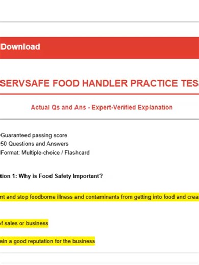 SERVSAFE FOOD HANDLER PRACTICE TEST Actual Qs and Ans - Expert-Verified Explanation -Guaranteed passing score -50 Questions and Answers -Format: Multiple-choice / Flashcard Question 1: Why is Food Safety Important? Answer: To prevent and stop foodborne illness and contaminants from getting into food and creating an outbreak No loss of sales or business To maintain a good reputation for the business Question 2: Which of these is a reason why food and supplies should be stored six inches above the