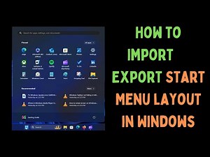 How to Import, Export Start Menu Layout in Windows 11