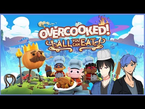 (Collab) Completing the DLCs | Overcooked All You Can Eat