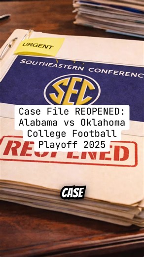 CASE FILE REOPENED: Bama vs Oklahoma 2025 CFP #secfootball #collegefootballdrama #alabamafootball #oklahomafootball #collegefootball25