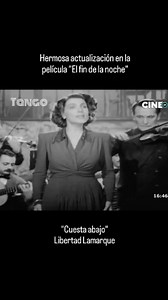Cuesta abajo. Libertad Lamarque en la película "El fin de la noche" del año 1944. Hermosa actuación e interpretación de este Tango. #tango #argentina #tangoshow #argento #tangolove #buenosaires #amorporeltango #amorporeltango #milonga | Tango Argento