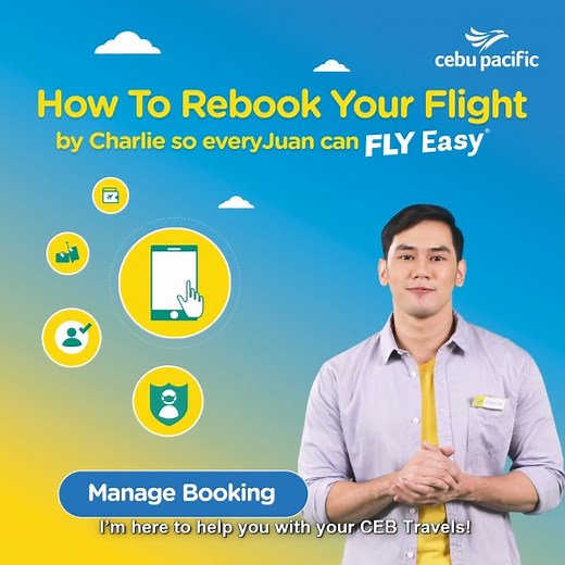 Rebooking your flights online? Charlie is here to help you out! Manage your booking at bit.ly/FlyEasyManageBooking. Fly easy, going online is key! | Cebu Pacific Air