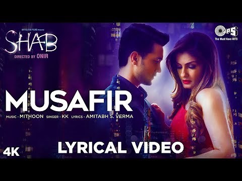 Musafir Lyrical Song Video - Shab | Raveena Tandon, Arpita Chatterjee, Ashish Bisht | KK, Mithoon