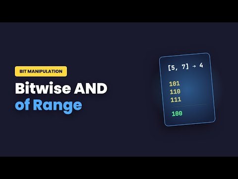 Bitwise AND of Numbers Range - LeetCode Solution Explained