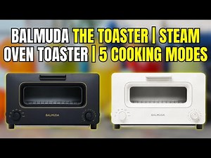 BALMUDA The Toaster Review: Is This $309 Steam Oven Worth It?