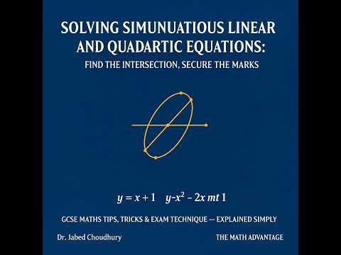 Solving Simultaneous Linear and Quadratic Equations: Find the Intersection, Secure the Marks
