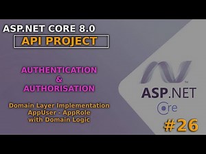 ASP.NET Core 8.0 API Project | Authentication & Authorisation : Domain Setup Part-1 #26