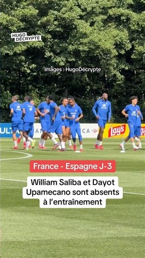 Saliba et Upamecano absents à l’entraînement à J-3 France - Espagne