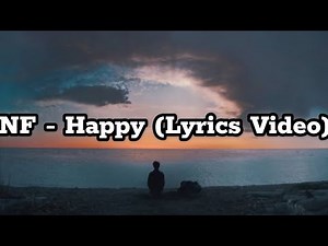 NF - Happy (Lyrics Video)