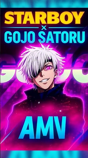 Gojo Satoru × Starboy | Epic Jujutsu Kaisen AMV #gojo #starboy