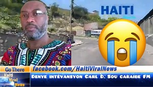 Dènye Entèvansyon Carl Dieudonne Ansyen Jounalis Radio Zenith sou Caraibes FM | Haiti Viral News