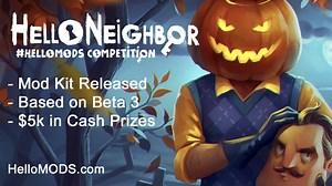 Hello Neighbor : Le Mod Kit dévoilé avec une compétition de Modding
