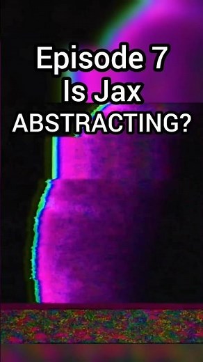 Is Jax ABSTRACTING In Episode 7 Trailer? #shorts #theamazingdigitalcircus #tadc