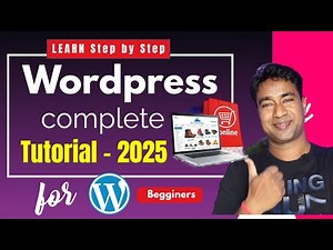 How to Create a Wordpress Website in 2025 | Complete Tutorial & Guide for Begginers