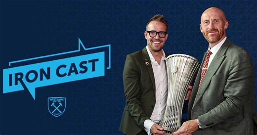 West Ham United launch new official podcast – Iron Cast! - West Ham United FC