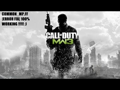 Call Of Duty MW3 ||Common_mp.ff|| Error Fix 100% working