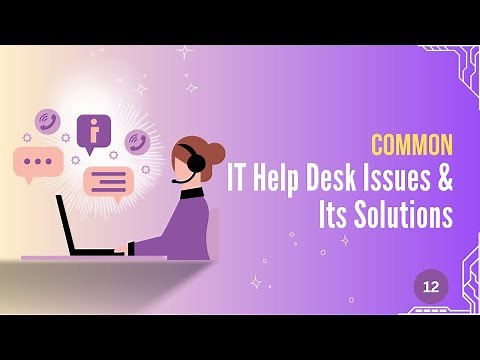 12 | Common IT Help Desk Issues & its Solutions | Learning IT Help Desk