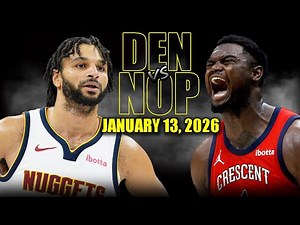 Denver Nuggets vs New Orleans Pelicans Full Game Highlights – January 13, 2026 | NBA Season