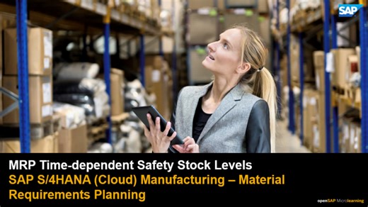 MRP Time-dependent Safety Stock Levels - SAP S/4HANA Manufacturin
