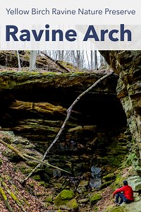 Ravine Arch, The Hidden Arch Of Yellow Birch Ravine Nature Preserve