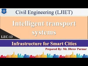 Lec-13_Intelligent transport system | Infrastructure engineering for smart City | Civil Engg.
