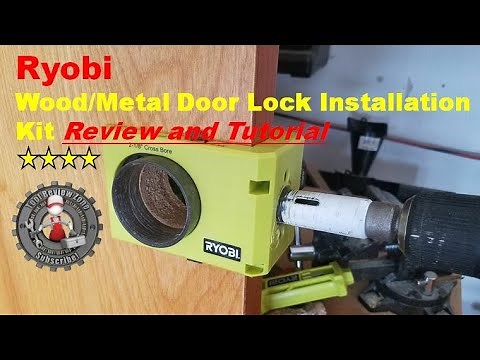 Ryobi Wood/Metal Door Lock Installation Kit review and tutorial