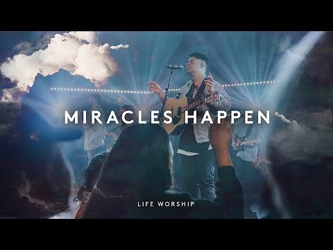 Miracles Happen | Live | LIFE Worship