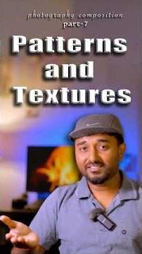 What is Patterns and Textures 🔥 📷 #photographycomposition