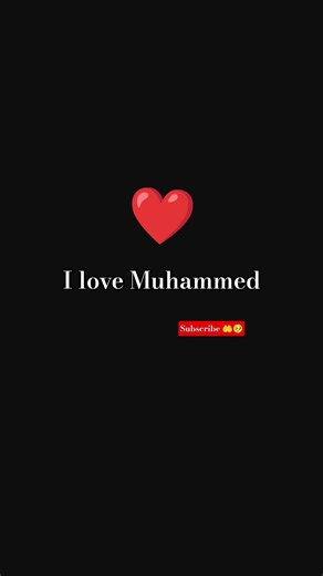 i love Muhammed ❤🤲🥺