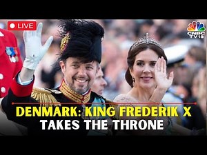 LIVE: King Frederik X Becomes New Danish King | Danish Queen Margrethe II Abdication | Demark | N18L
