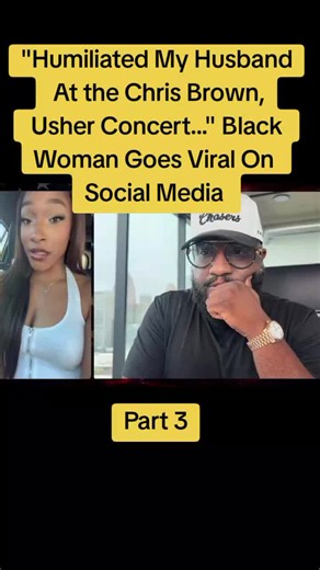 Humiliated My Husband at Chris Brown & Usher Concert — Viral Incident