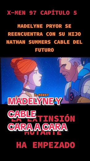 Reencuentro de Madelyne Pryor y Cable en X-Men 97 Capítulo 5