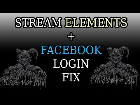 HOW TO FIX STREAM ELEMENTS LOGIN ISSUE WITH FACEBOOK NEW PAGE EXPERIENCE