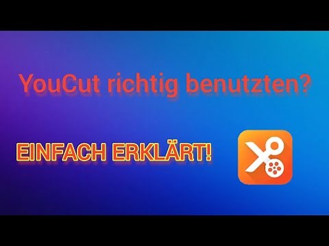YouCut richtig benutzten, EINFACH ERKLÄRT! Auf Deutsch!