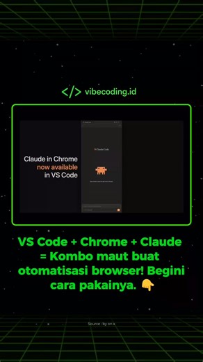 VIBECODING.ID | AI Coding Indonesia on Instagram: "Sekarang Vibe Coding makin sat-set! 🚀 Claude di VS Code udah bisa langsung "nyetir" Google Chrome kamu. Gak perlu lagi pindah-pindah tab buat ngetes aplikasi manual. Claude bisa bantu kamu buat: ✅ Otomatisasi Browser: Isi form, klik tombol, & navigasi tanpa nyentuh mouse. ✅ Debug Frontend: Cari tau penyebab tampilan web error secara real-time. ✅ Collect Data: Ambil info penting dari website secara otomatis. Cara Aktifinya: Install ekstensi Clau